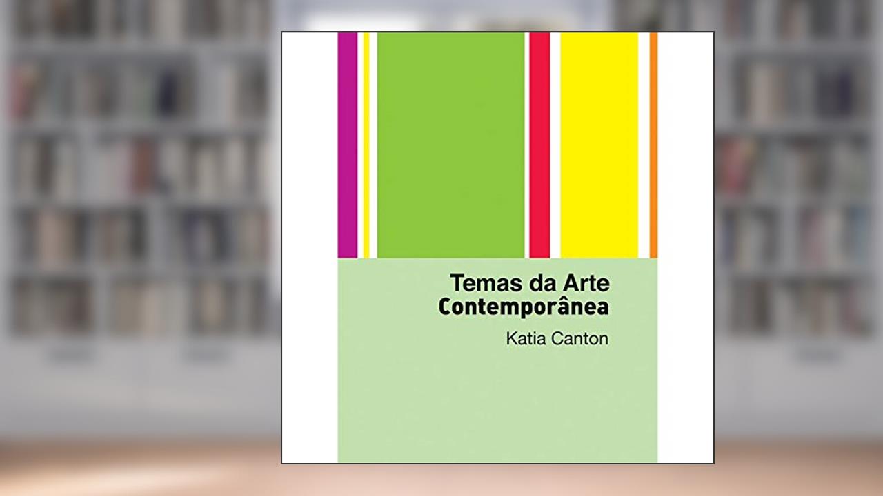 Capa de Temas da Arte Contemporânea - box, do autor Katia Canton