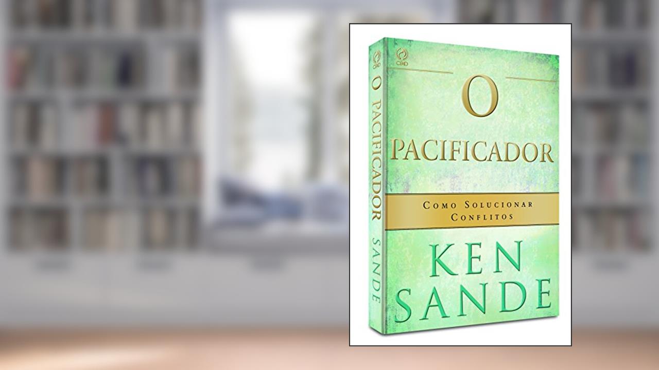 Capa de O Pacificador, do autor Ken Sande