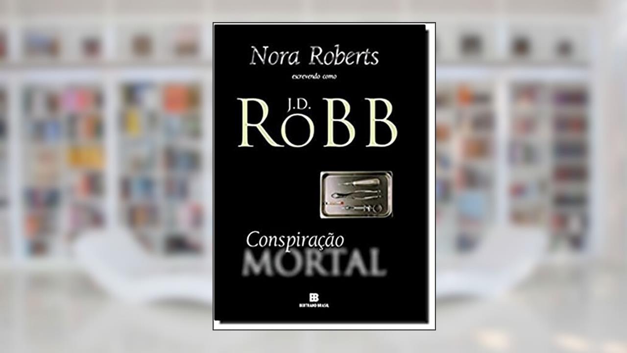 Capa de Conspiração mortal (Vol. 8), do autor J. D. Robb