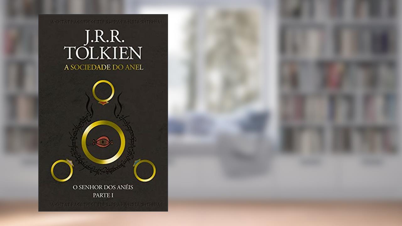 Capa de O Senhor dos Anéis: A Sociedade do Anel, de J.R.R. Tolkien