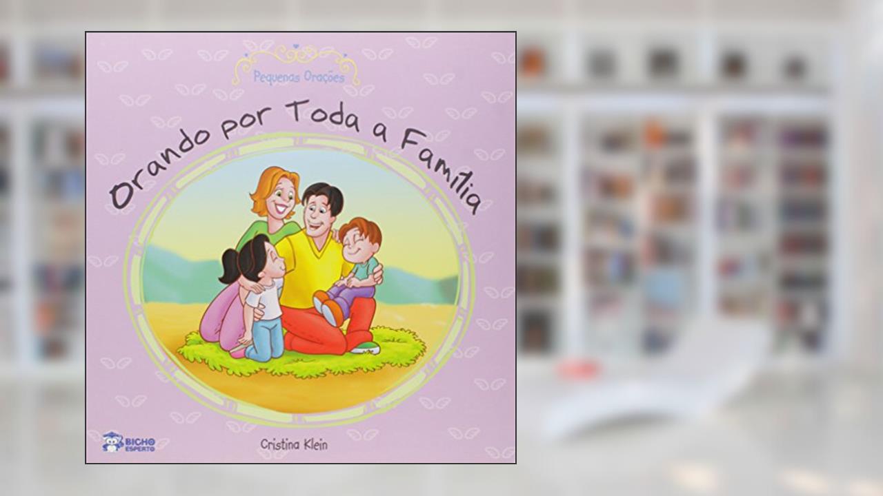 Capa de Pequenas Orações. Orando por Toda a Família, do autor Cristina Klein