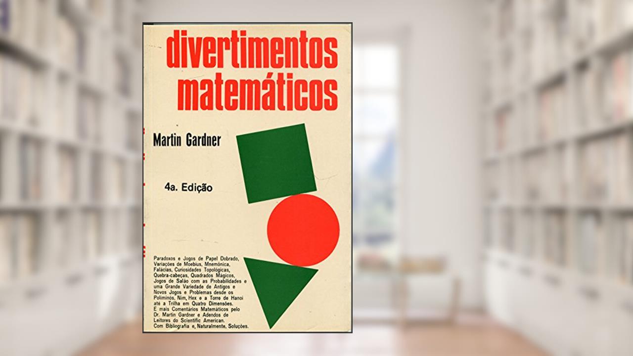 Capa de Divertimentos Matemáticos, do autor Martin Gardner