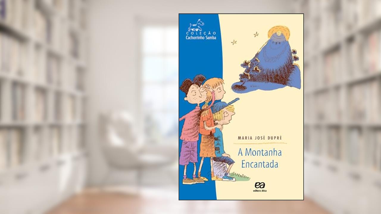 Capa de A montanha encantada, do autor Maria José Dupré