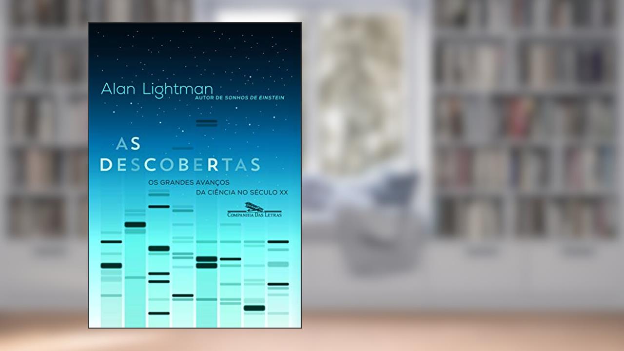Capa de As descobertas, do autor Alan Lightman