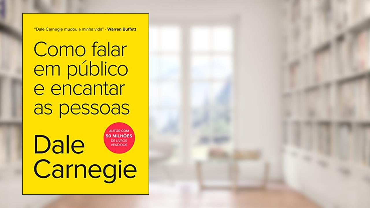 Capa de Como falar em público e encantar as pessoas, do autor Dale Carnegie
