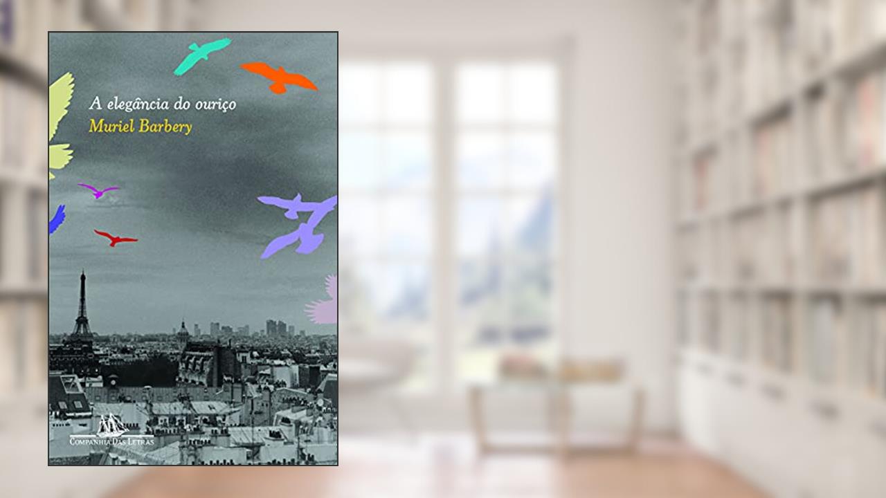 Capa de A elegância do ouriço, do autor Muriel Barbery