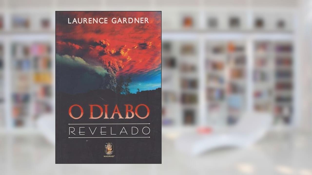 Capa de O Diabo Revelado, do autor Laurence Gardner