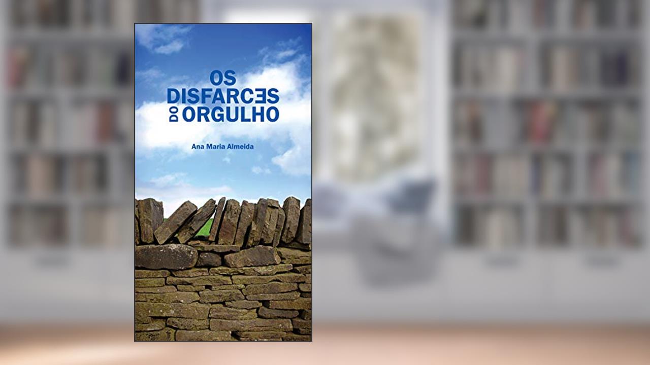 Capa de Disfarces do orgulho, do autor Ana Maria Almeida
