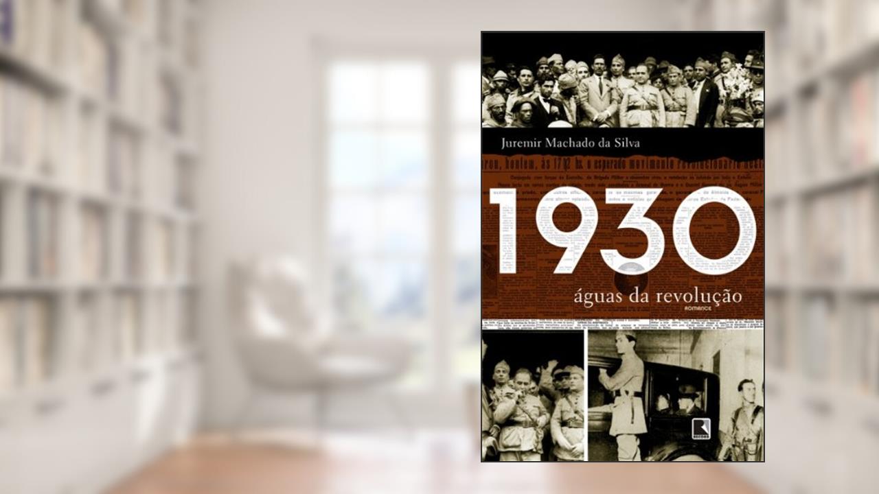 Capa de 1930: Águas da revolução, do autor Juremir Machado da Silva