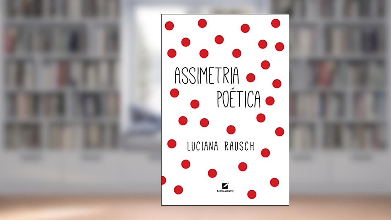 Capa de Assimetria Poética, do autor Luciana Rausch