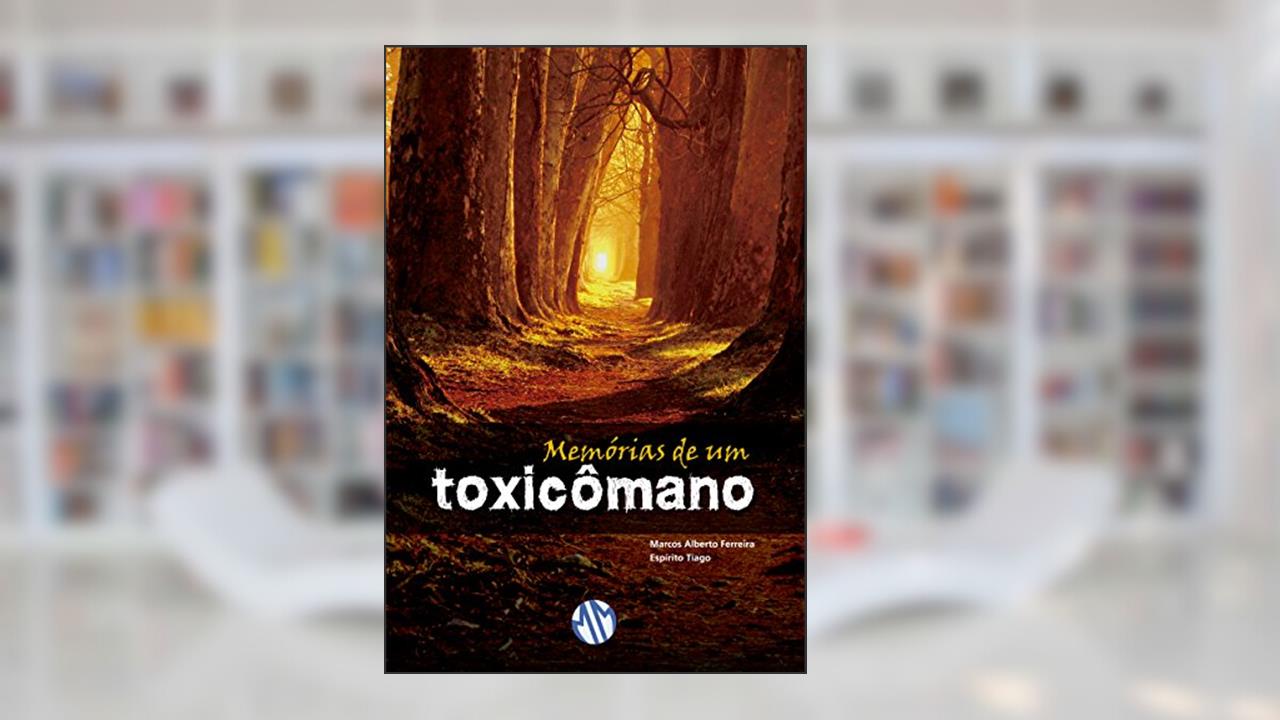 Capa de Memórias de Um Toxicômano, do autor Marcos Alberto Ferreira