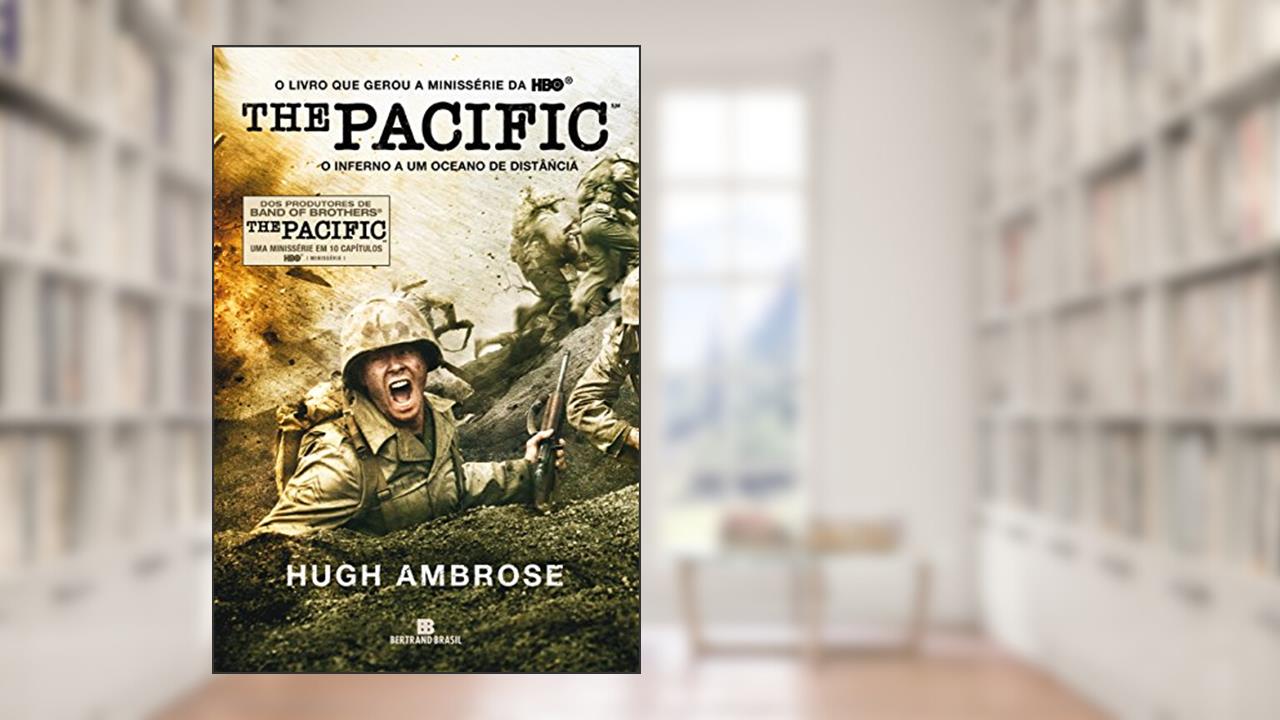 Capa de The Pacific: O inferno a um oceano de distância, do autor Hugh Ambrose