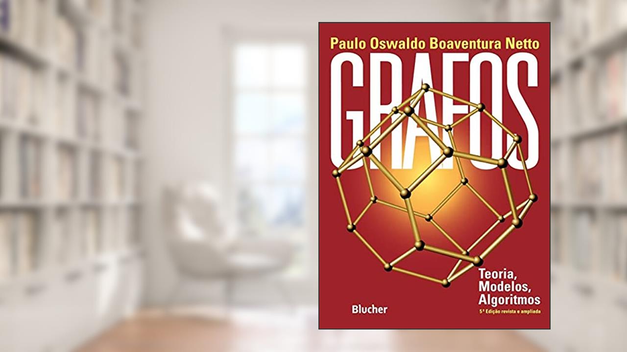 Capa de Grafos: Teoria, Modelos, Algoritmos, do autor Paulo Oswaldo Boaventura Netto