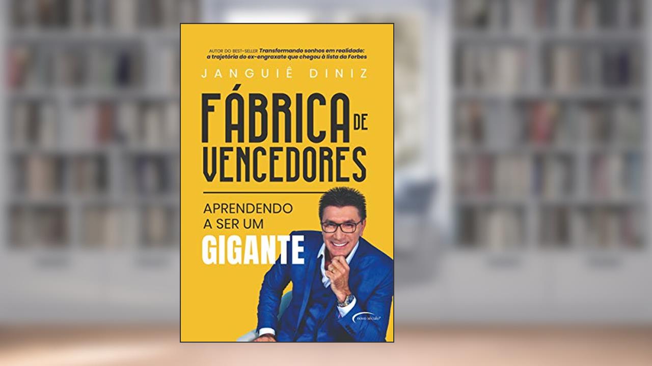 Capa de Fábrica de vencedores: aprendendo a ser um gigante, do autor Janguiê Diniz