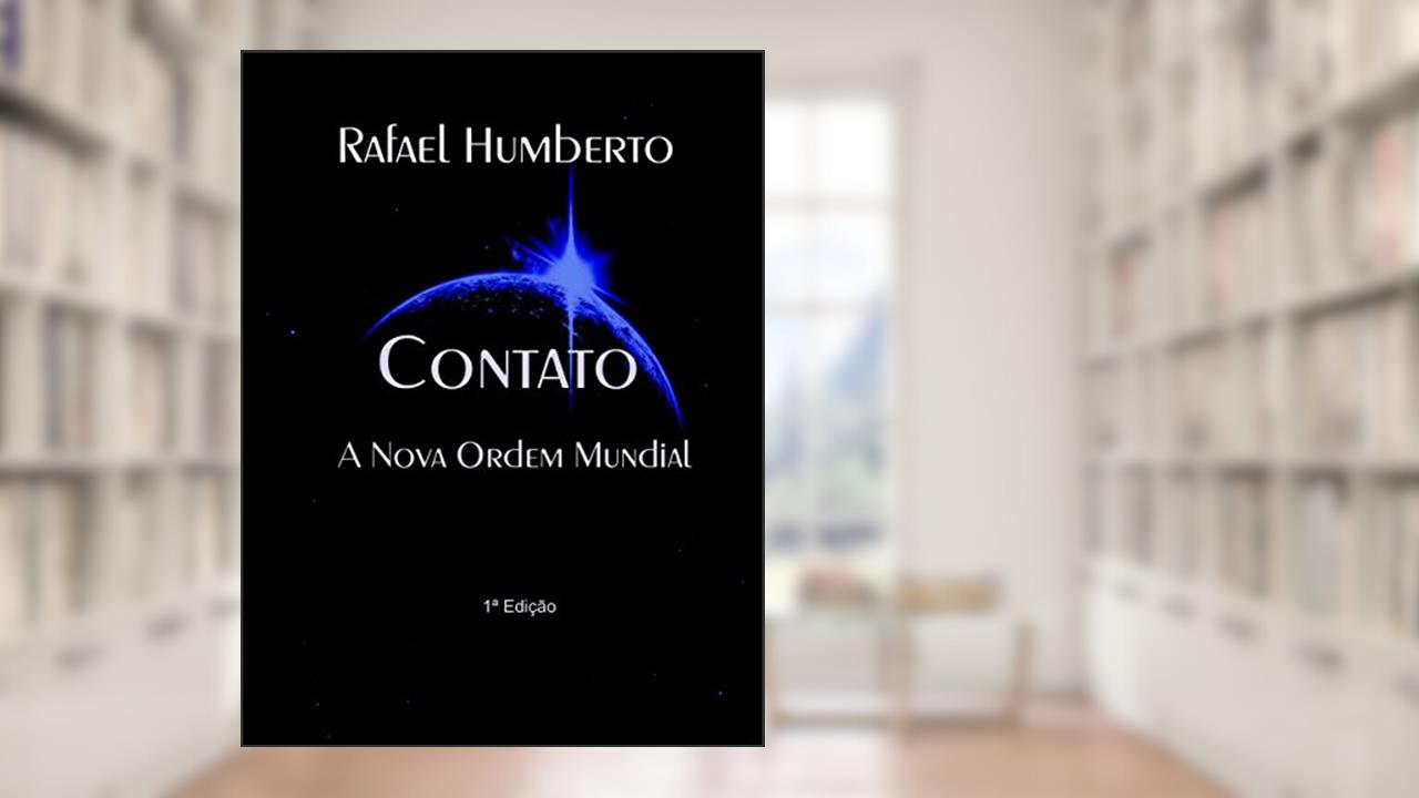 Capa de CONTATO - A Nova Ordem Mundial, do autor Rafael Humberto