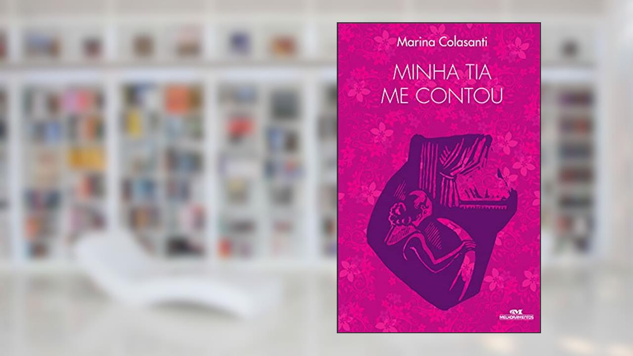 Capa de Minha Tia Me Contou, do autor Marina Colasanti
