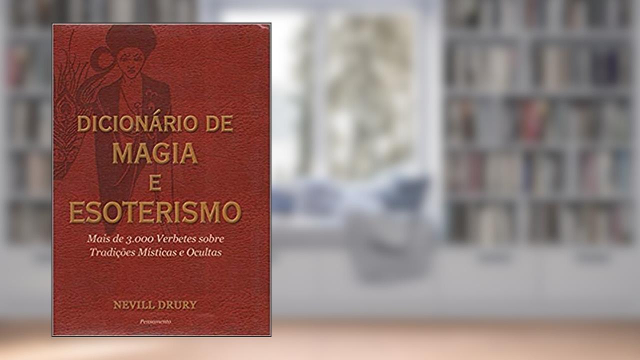 Capa de Dicionário de Magia e Esoterismo, do autor Nevill Drury