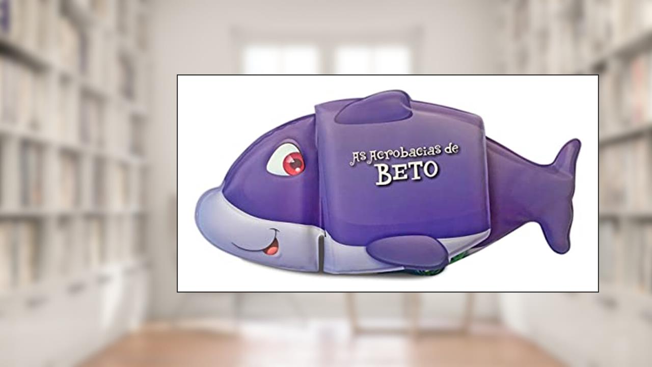 Capa de Livro de Banho Articulado - As Acrobacias de Beto: As Acrobacias de Beto: 1, do autor Equipe Brijbasi