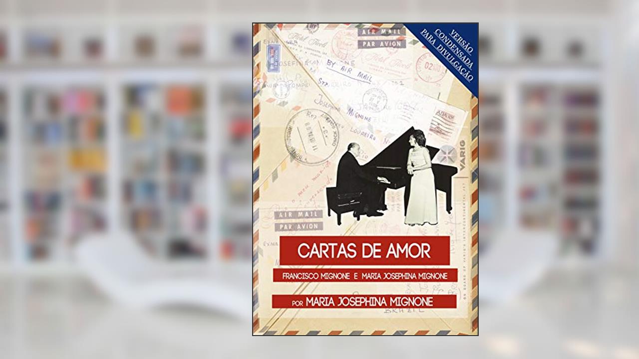 Capa de Cartas de amor: versão de excertos condensados em 53 páginas para divulgação, do autor Maria Josephina Mignone