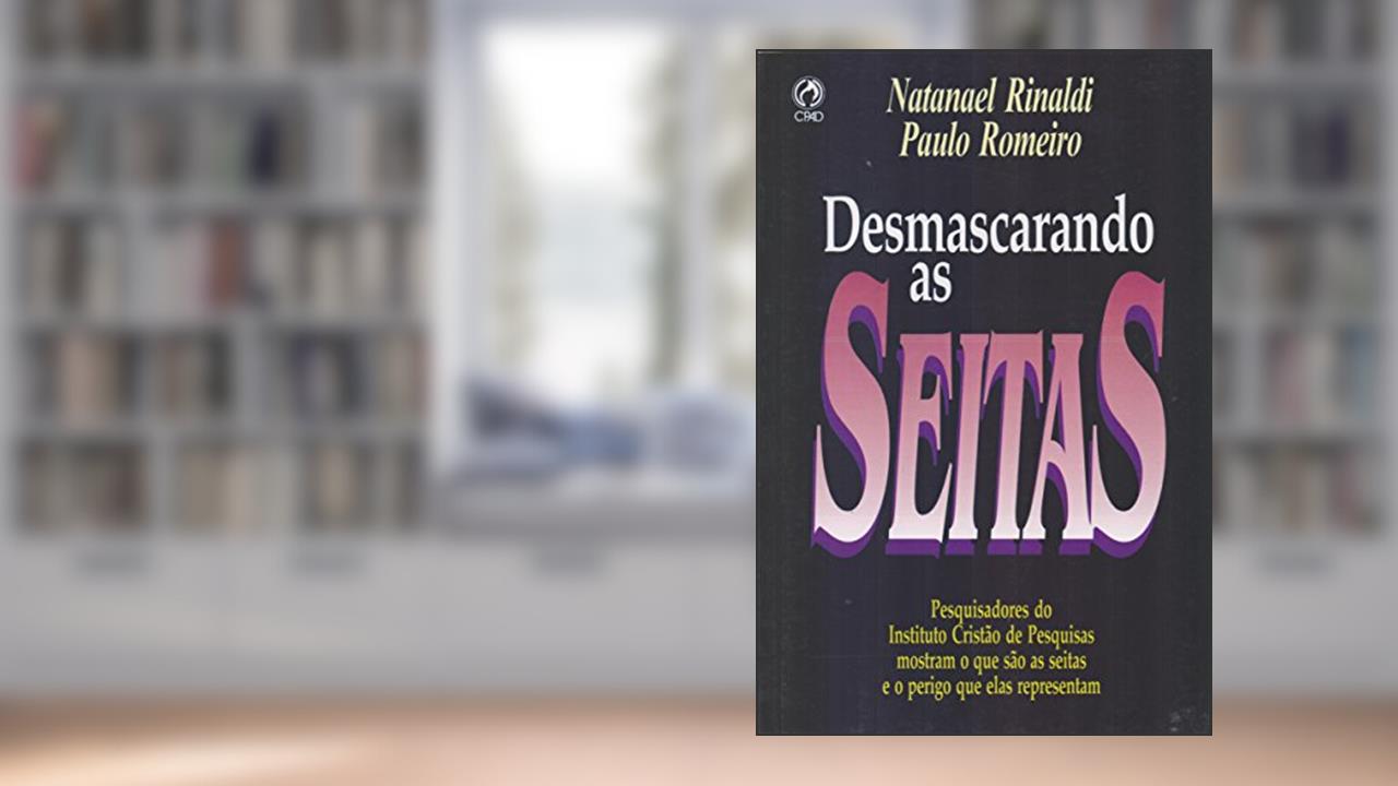 Capa de Desmascarando as Seitas, do autor Natanael Rinaldi