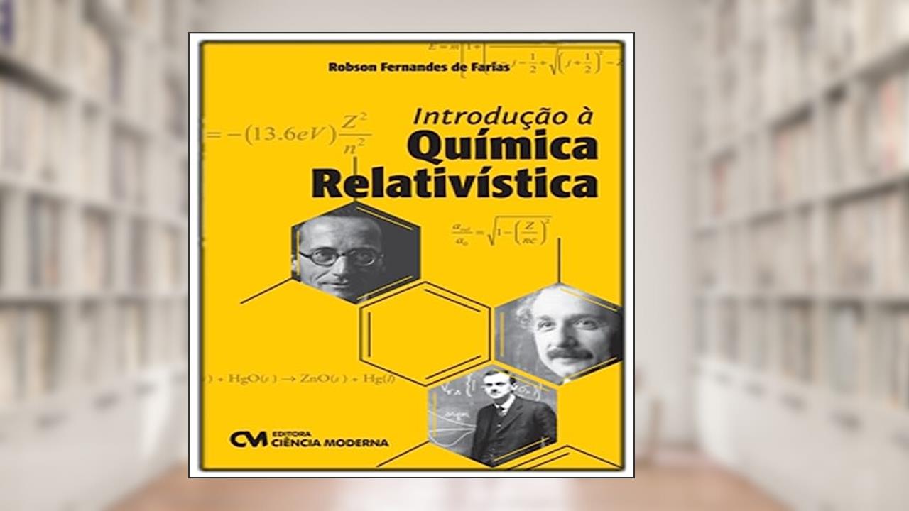 Capa de Introdução à Química Relativística, do autor Robson Fernandes de Farias