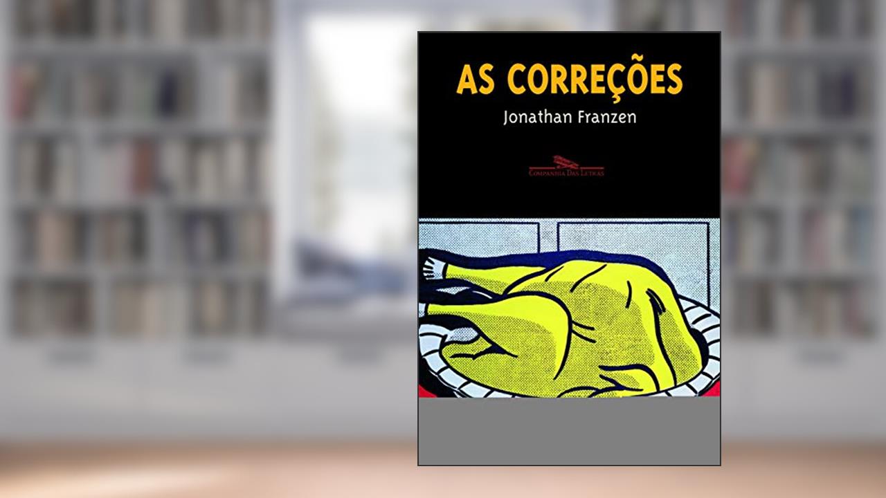 As correções, do autor Jonathan Franzen