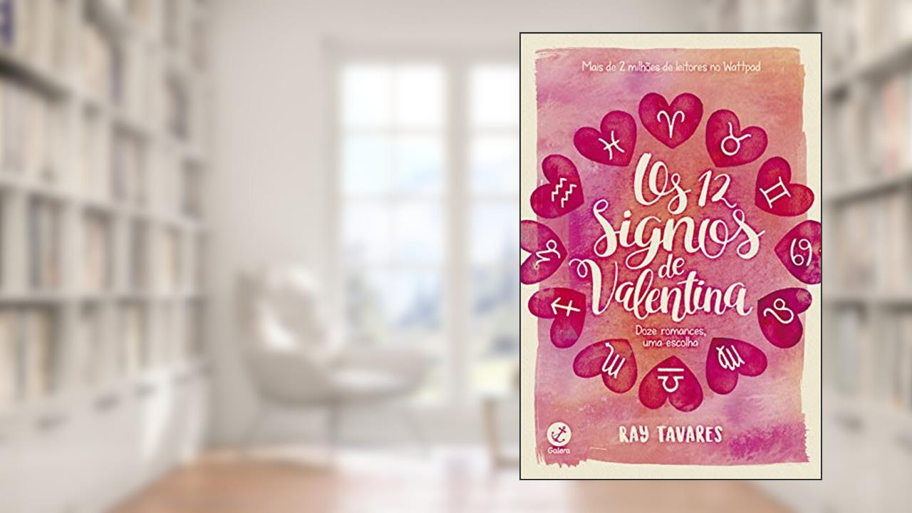 Capa de Os 12 signos de Valentina, do autor Ray Tavares