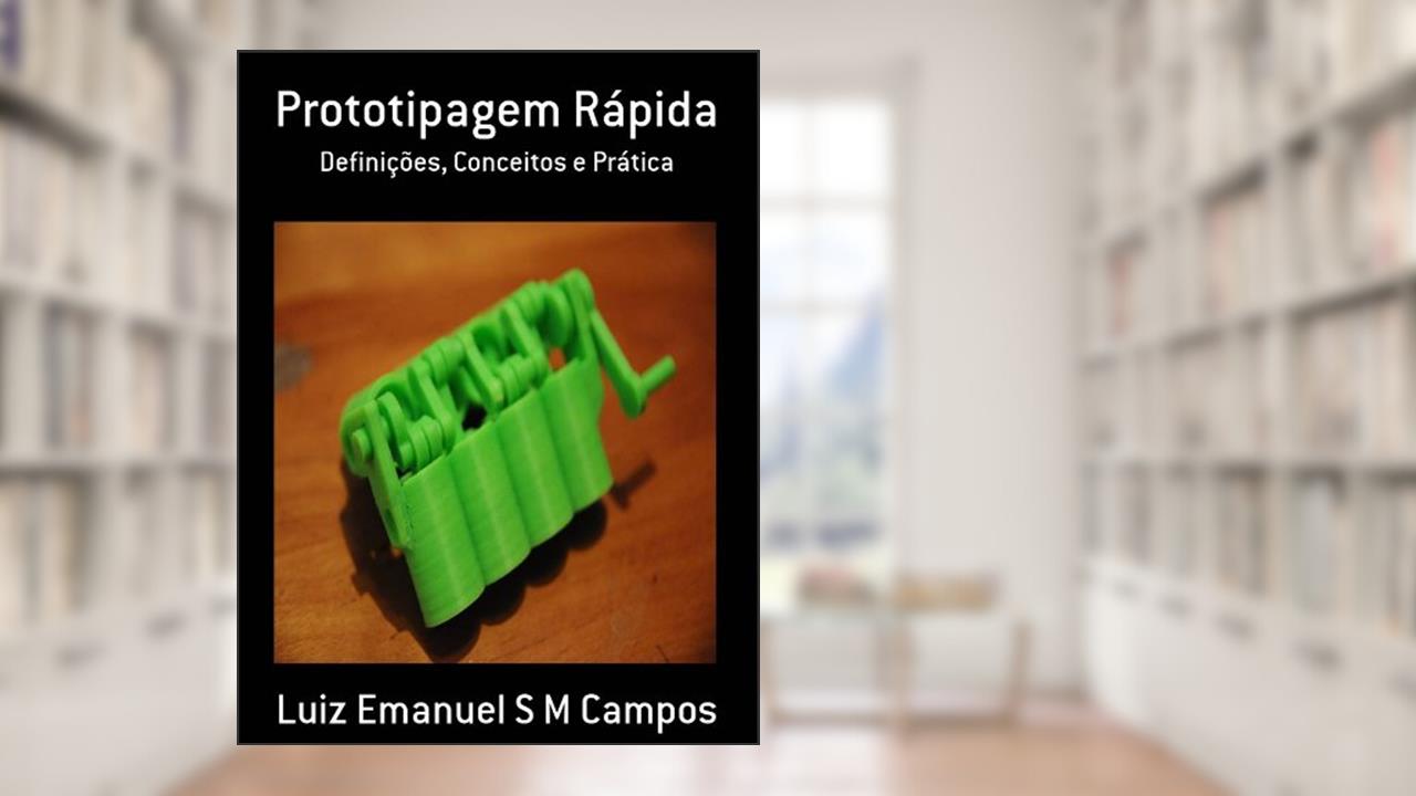 Capa de Prototipagem Rápida, do autor Emanuel Campos