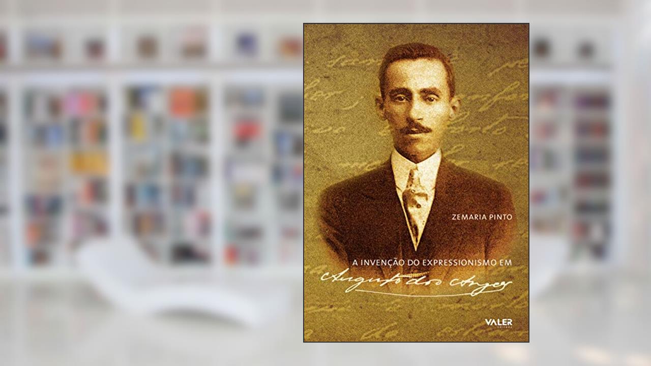 Capa de A invenção do expressionismo em Augusto dos Anjos, do autor Zemaria Pinto