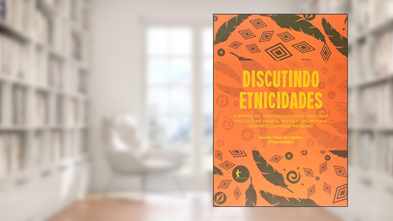 Capa de Discutindo Etnicidades, do autor Jocelio Teles dos Santos