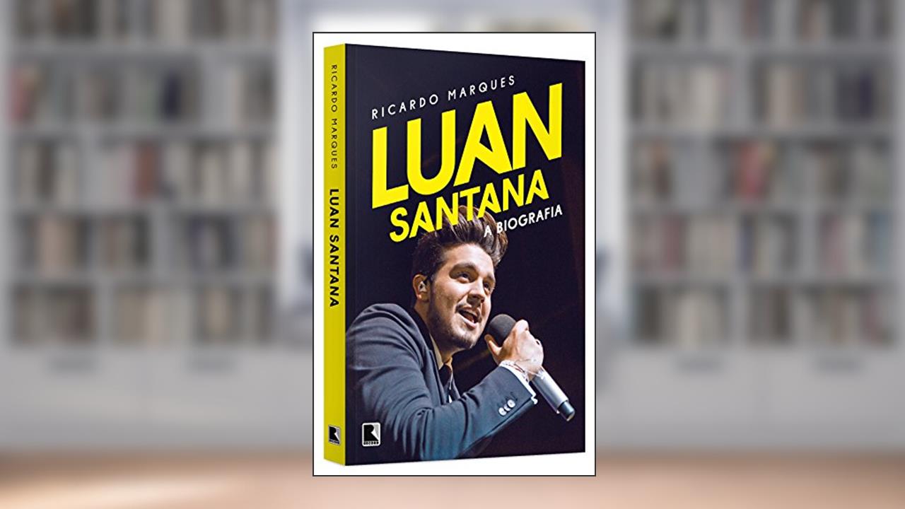 Capa de Luan Santana: A biografia, do autor Ricardo Marques