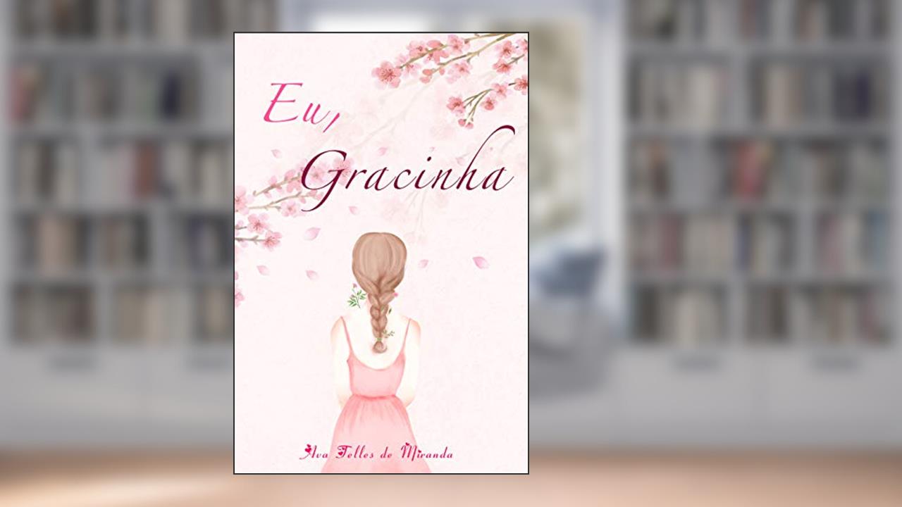 Capa de Eu, Gracinha, do autor Ava Telles de Miranda