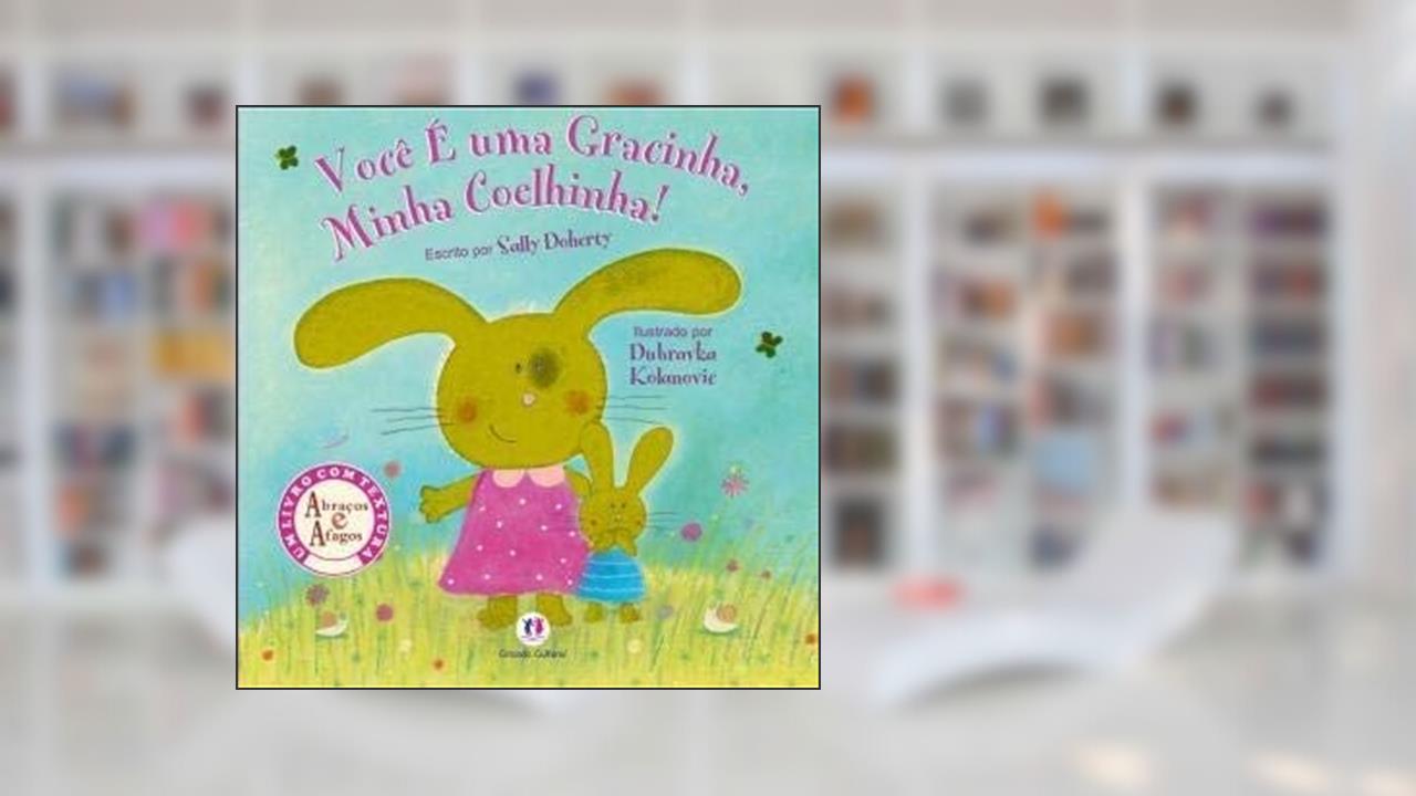 Capa de Você é uma gracinha, minha coelhinha!, do autor Sally Doherty