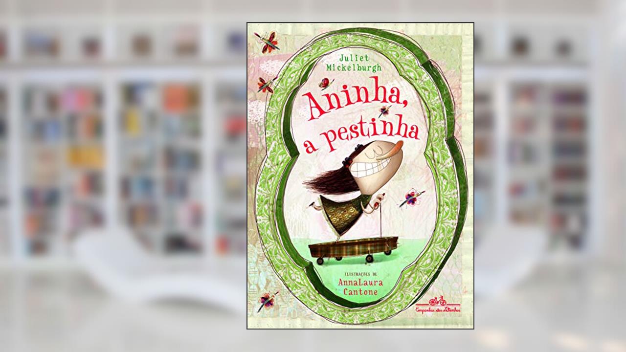 Capa de Aninha a pestinha, do autor Juliet Claire Mickelburgh