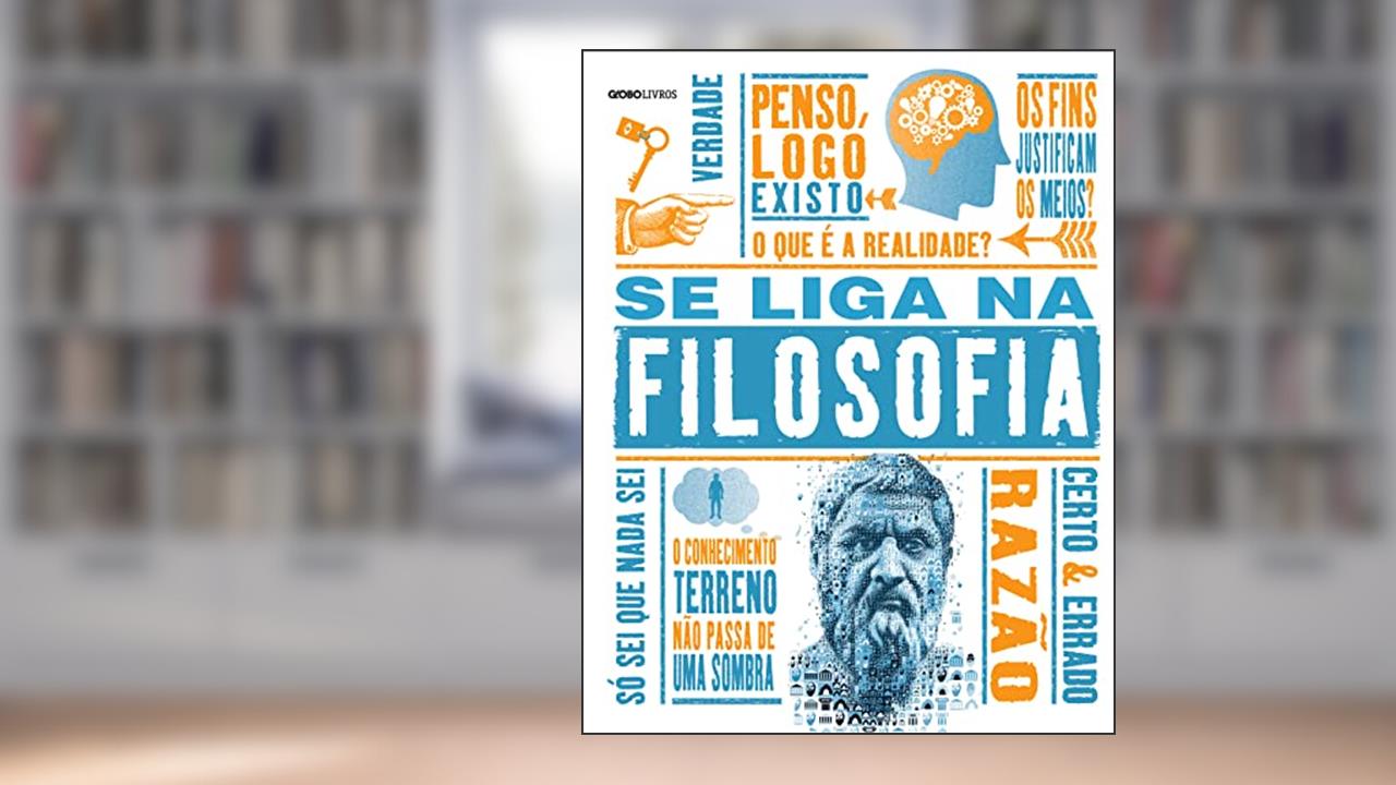 Capa de Se liga na Filosofia, do autor Marcus Weeks
