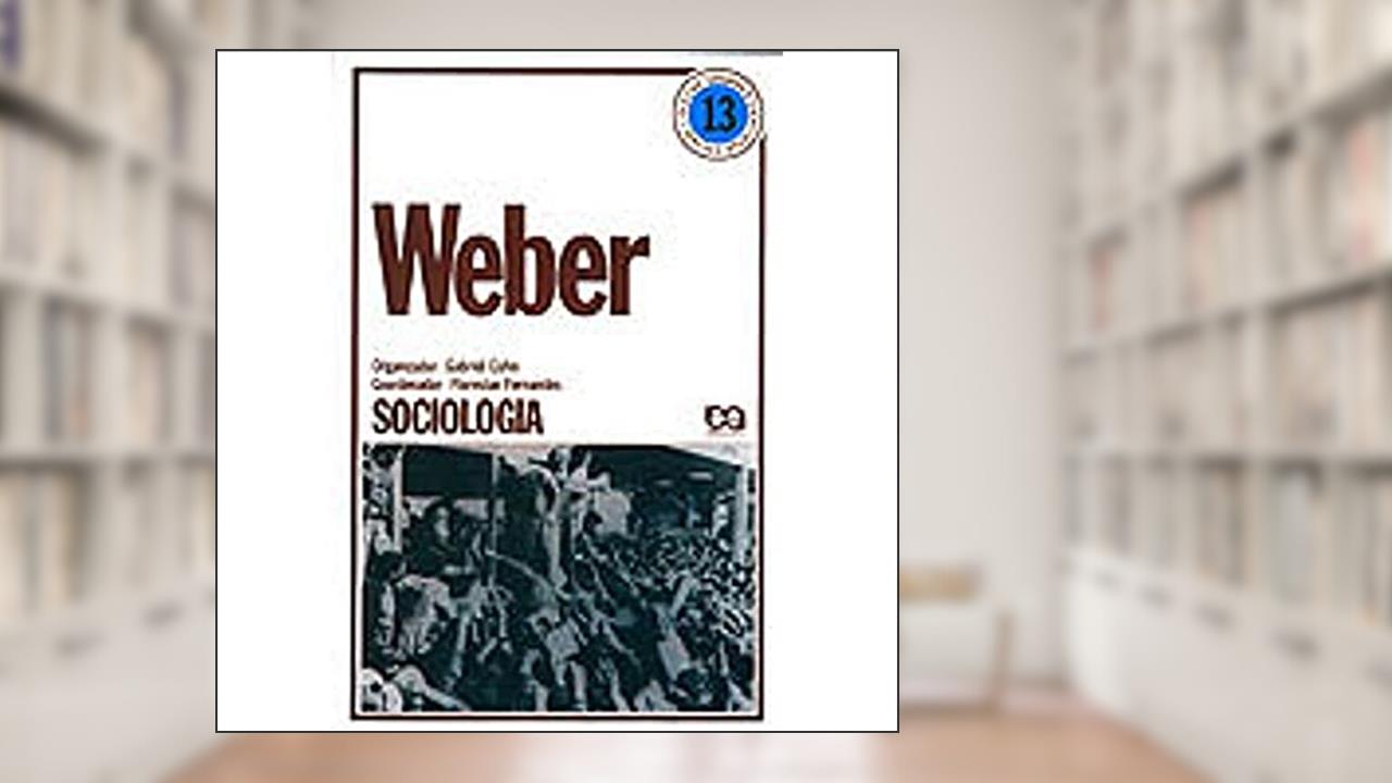 Capa de Weber. Sociologia, do autor Gabriel Cohn