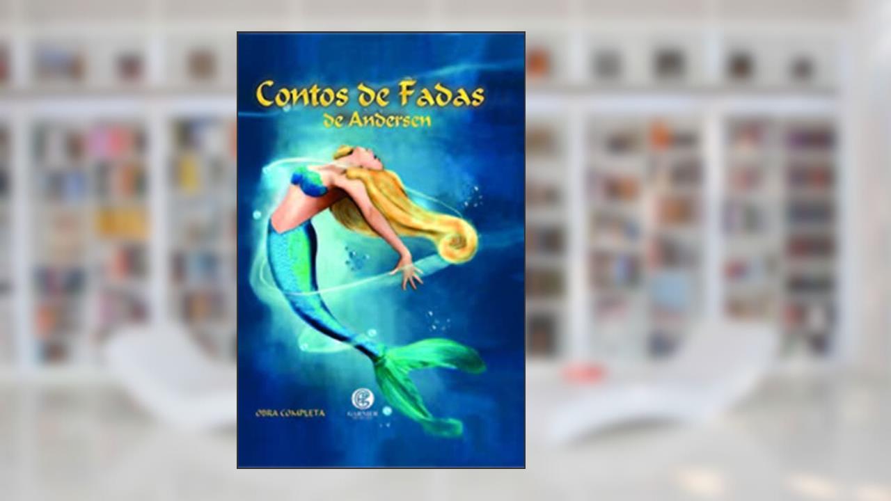 Capa de Contos de Fadas de Andersen: Obra Completa: Volume 1, do autor Hans Christian Andersen