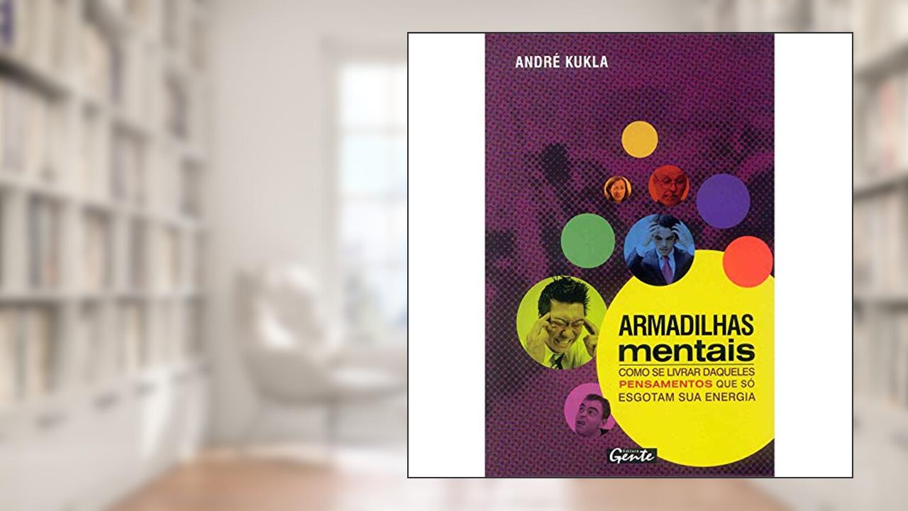 Capa de Armadilhas Mentais, do autor André Kukla