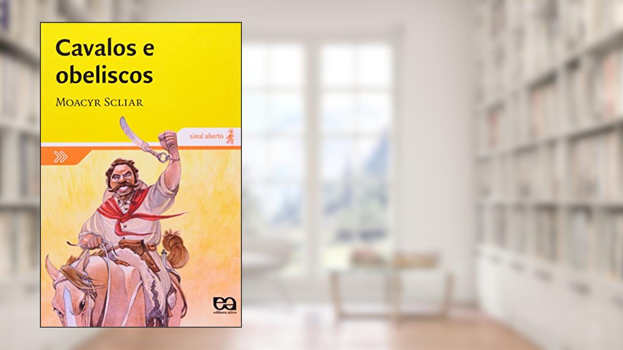 Capa de Cavalos e obeliscos, do autor Moacyr Scliar