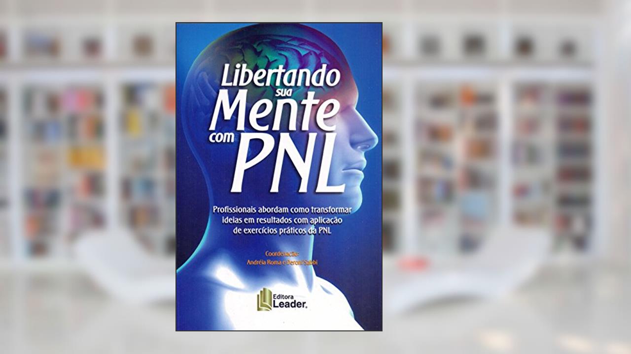 Capa de Libertando Sua Mente com PNL, do autor Sabbi Deroni