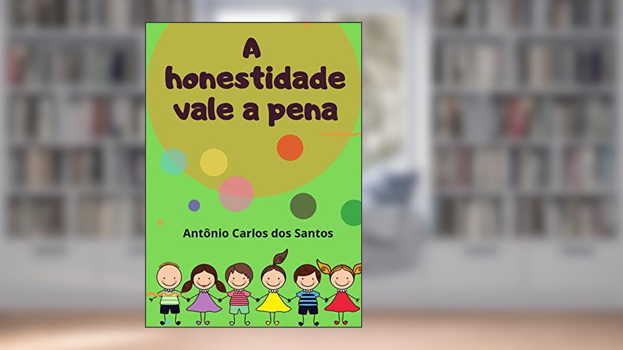 Capa de A honestidade vale a pena (Coleção Cidadania para Crianças Livro 14), do autor Antônio Carlos dos Santos