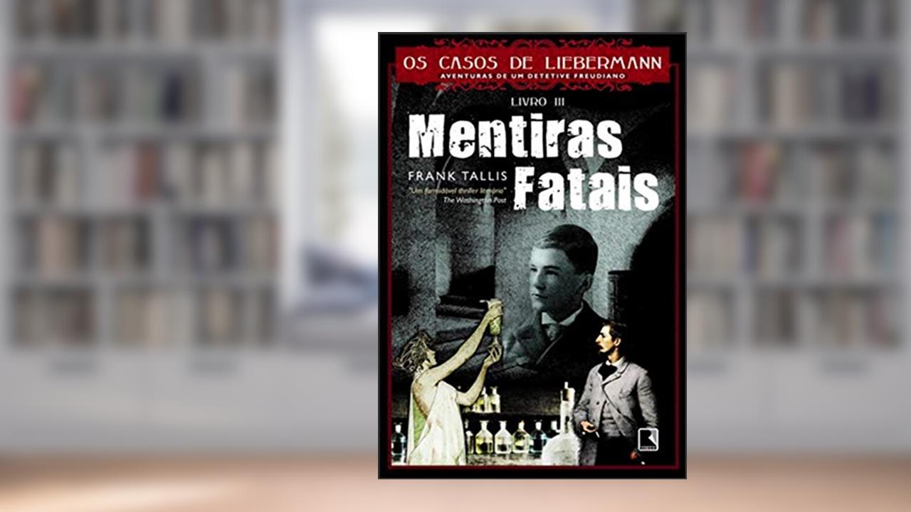Capa de Mentiras fatais, do autor Frank Tallis