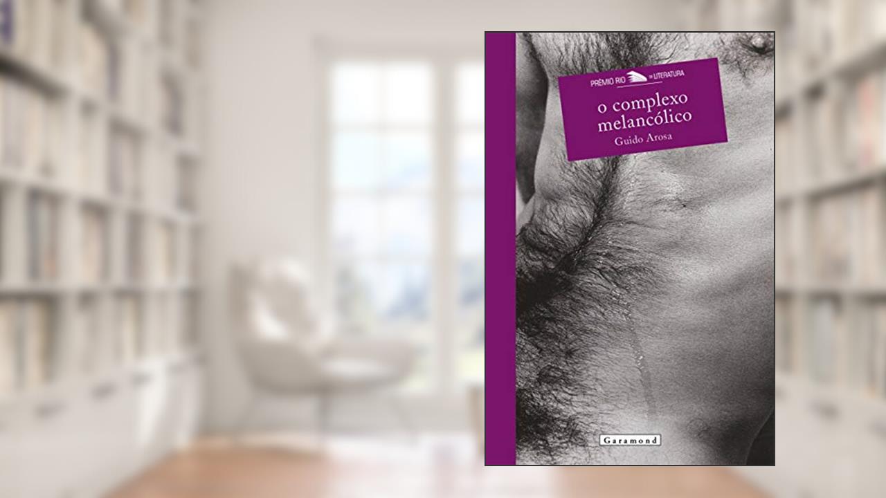 Capa de O Complexo Melancólico, do autor Guido Arosa