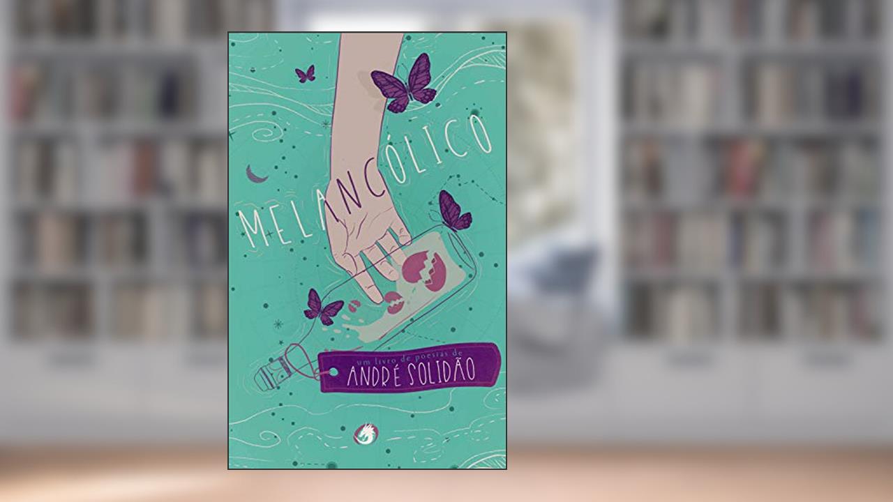Capa de Melancólico, do autor André Solidão