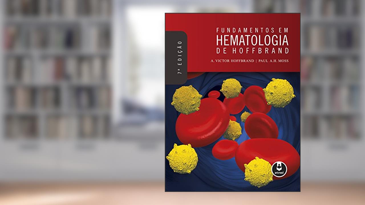 Capa de Fundamentos em Hematologia de Hoffbrand, do autor A. Victor Hoffbrand; Paul A.H. Moss
