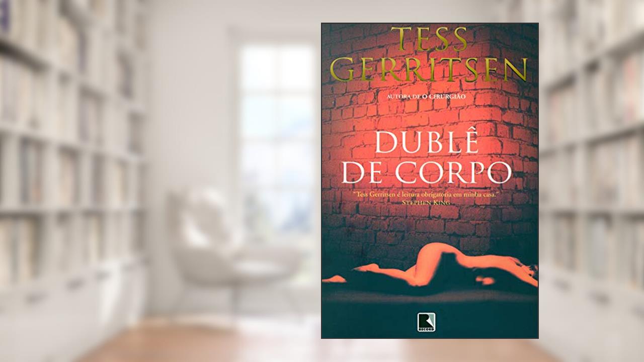 Capa de Dublê de corpo, do autor Tess Gerritsen