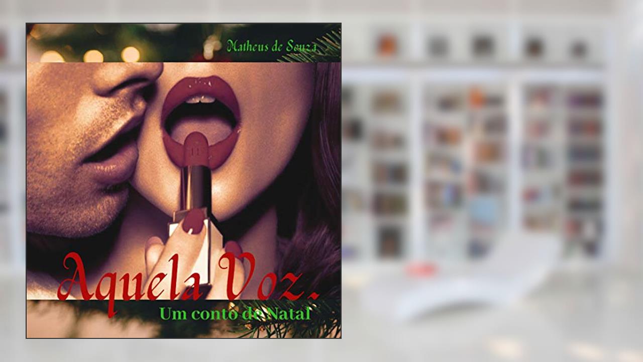 Capa de AQUELA VOZ: Um Conto de Natal, do autor Matheus De Souza