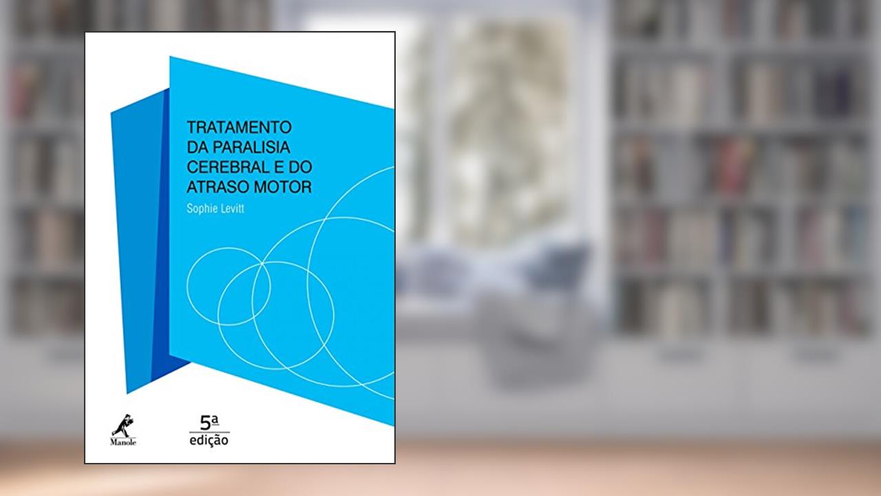 Capa de Tratamento da paralisia cerebral e do atraso motor, do autor Sophie Levitt