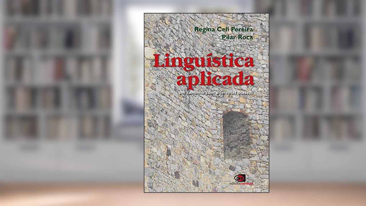 Capa de Linguística aplicada: Um caminho com diferentes acessos, do autor Pilar Roca