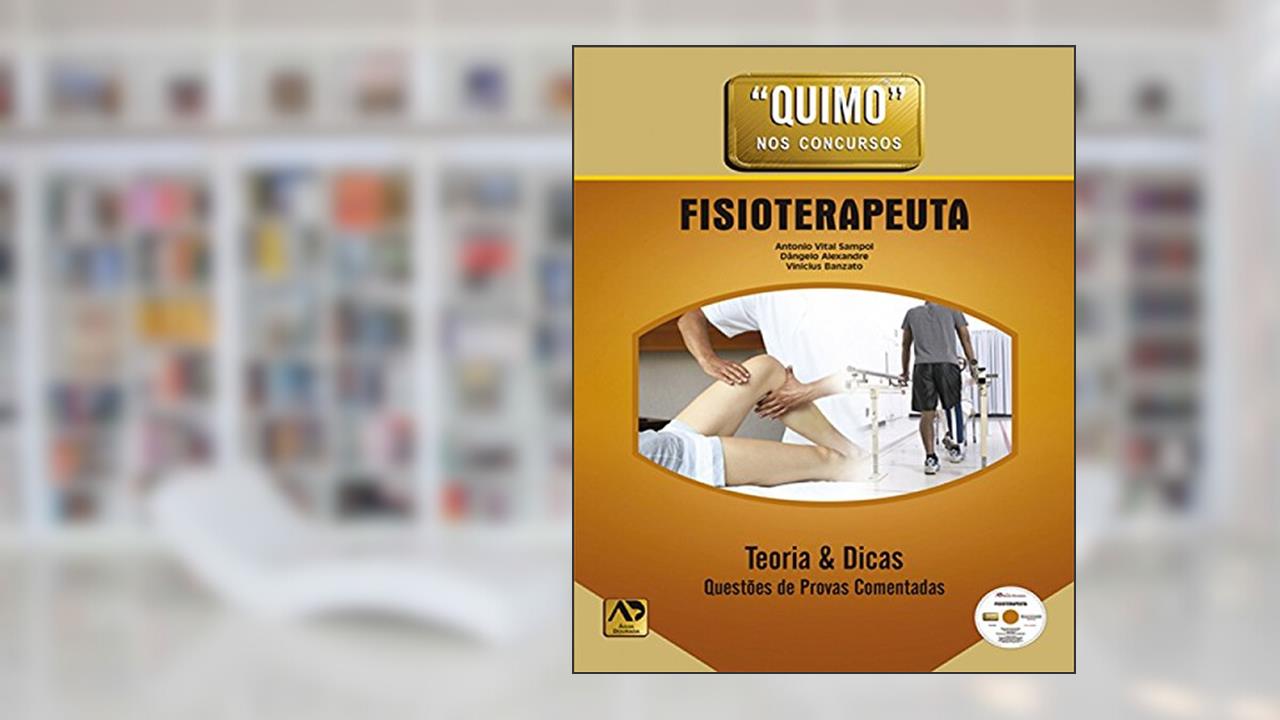 Capa de Fisioterapeuta: Teoria e Dicas: Questões de Provas Comentadas, do autor Antonio Vital Sampol; Dângelo Alexandre; Vinicius Banzato